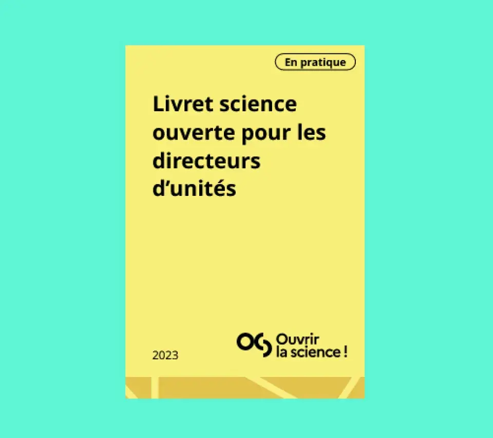 le livret science ouverte pour les directeurs d’unités